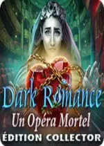 Dark Romance - Un Opéra Mortel Édition Collector [PC]