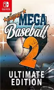 Super Mega Baseball 2 Ultimate Edition v1.1.0 [Switch]