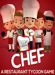 Chef: A Restaurant Tycoon Game [PC]
