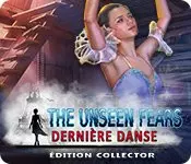 The Unseen Fears - Derniere Danse Edition Collector [PC]