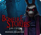 Bonfire Stories: Sans-Cœur Édition Collector [PC]