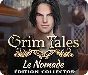 GRIM TALES 16 : LE NOMADE ÉDITION COLLECTOR V1.0 [PC]