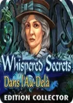 Whispered Secrets 2 - Dans l'au-Dela Edition Collector [PC]