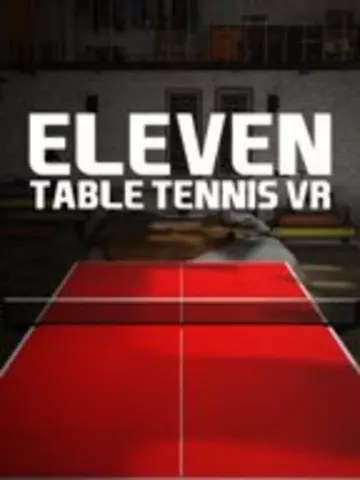 [VR META QUEST/QUEST2/QUEST PRO] ELEVEN TABLE TENNIS (V2022.12.27 +20.17.59.723.94335479) [PC]