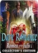 Dark Romance: Roméo et Juliette Édition Collector [PC]