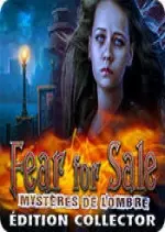 Fear For Sale - Mystères de l'Ombre Édition Collector. [PC]