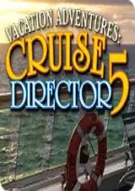 Vacation Adventures - Cruise Director 5 [PC]