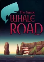 The Great Wale Road [PC]