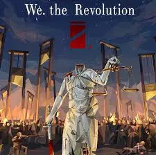 We The Revolution v1.3.0  [PC]