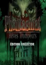 Phantasmat - Reves Trompeurs Edition Collector [PC]
