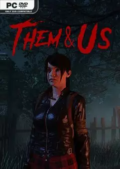 Them and Us  [PC]