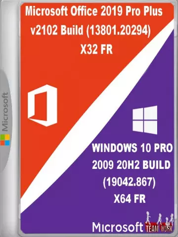 WINDOWS 10 PRO 2009 20H2 (19042.867) X64 FR & Office 2019 Pro Plus v2102 Build 13801.20294 X32