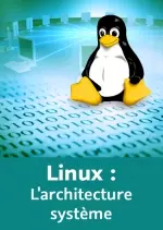 Video2Brain – Linux – L’architecture système