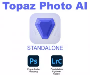 Topaz Photo AI v1.2.10 x64 Standalone et Plugin PS/LR