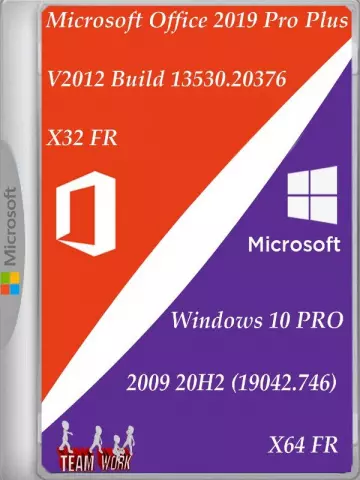 Windows 10 PRO 2009 20H2 (19042.746) X64 FR & Office 2019 Pro Plus v2012 Build 13530.20376 X32 FR