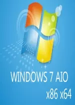 Windows 7 AiO FR-fr x86_x64 14 Décembre 2017