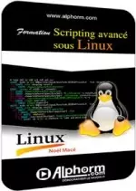 Alphorm Linux scripting - Acquérir les fondamentaux