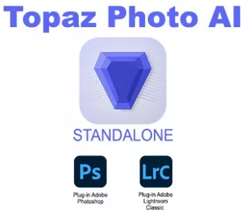 Topaz Photo AI v1.1.8 x64 Standalone et Plugin PS/LR