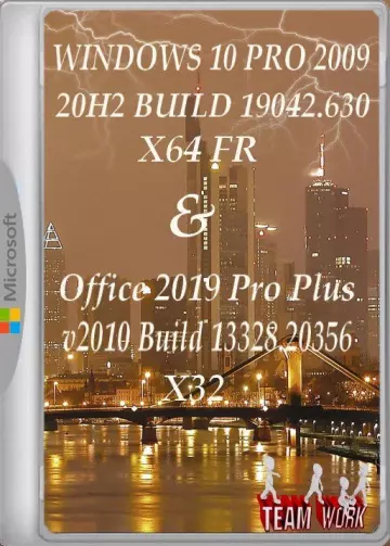 WINDOWS 10 PRO 2009 20H2 BUILD 19042.630 X64 FR & Office 2019 Pro Plus v2010 Build 13328.20356