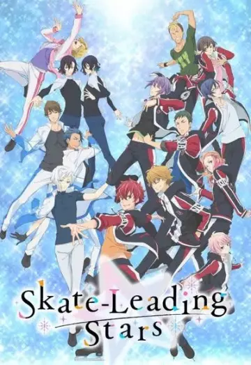 Skate-Leading Stars - Saison 1 - vostfr