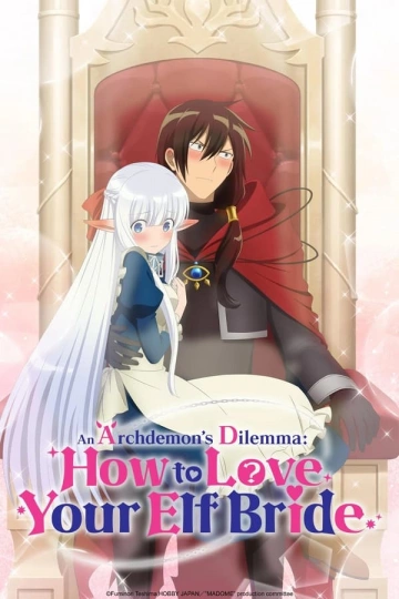 An Archdemon's Dilemma: How to Love Your Elf Bride - Saison 1 - vostfr