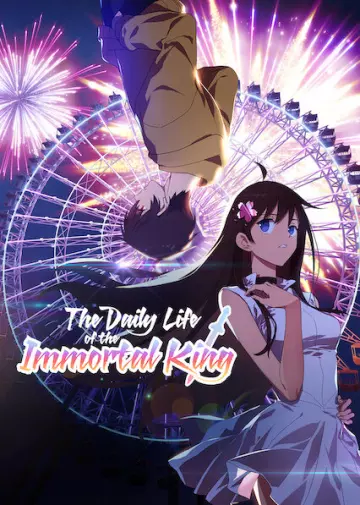 The Daily Life of the Immortal King - vostfr