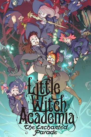 Little Witch Academia: The Enchanted Parade - Saison 1 - vf