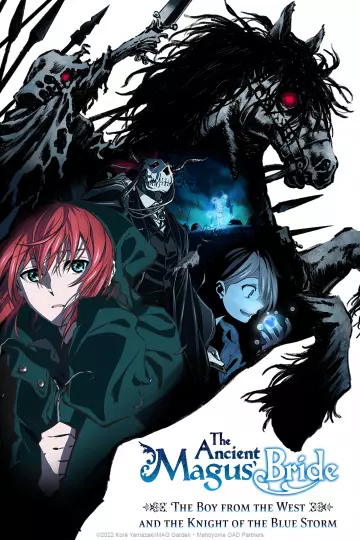 The Ancient Magus Bride: The Boy from the West and the Knight of the Blue Storm - vostfr