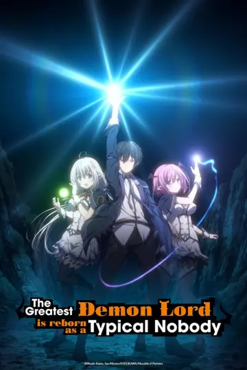 The Greatest Demon Lord Is Reborn as a Typical Nobody - Saison 1 - VOSTFR