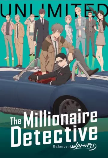 The Millionaire Detective - Balance: UNLIMITED - Saison 1 - vostfr