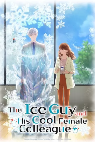 The Ice Guy and His Cool Female Colleague - Saison 1 - vostfr