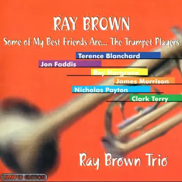 Ray Brown - Some Of My Best Friends Are The Trumpet Players [Albums]