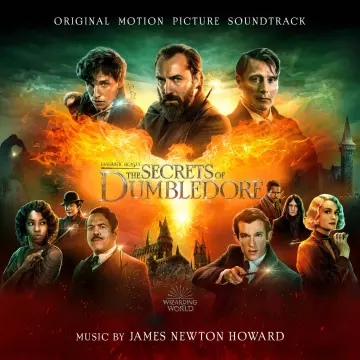 James Newton Howard - Fantastic Beasts The Secrets of Dumbledore (Original Motion Picture Soundtrack) [B.O/OST]