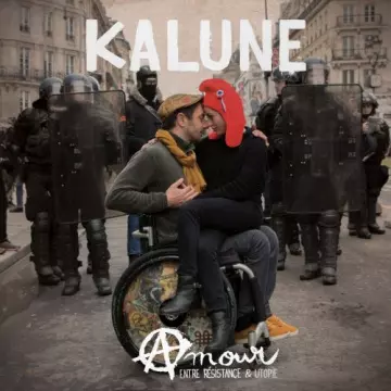 Kalune - Amour (Entre résistance & utopie) [Albums]