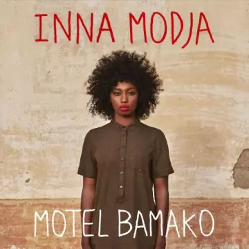 Inna MODJA - Motel Bamako [Albums]