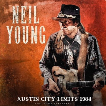 Neil Young - Austin City Limits 1984 (live) [Albums]