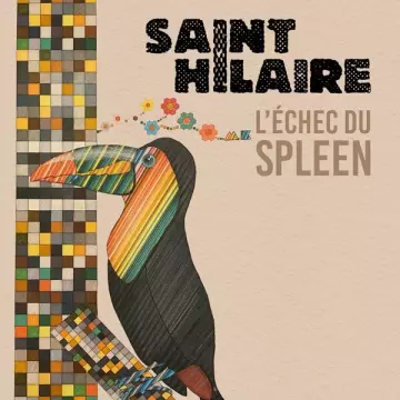 Saint Hilaire - L'échec du spleen  [Albums]
