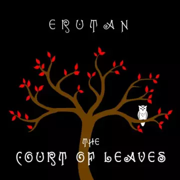 Erutan - The Court of Leaves [Albums]