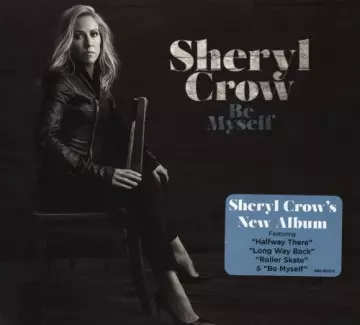 Sheryl Crow - Be Myself [Albums]