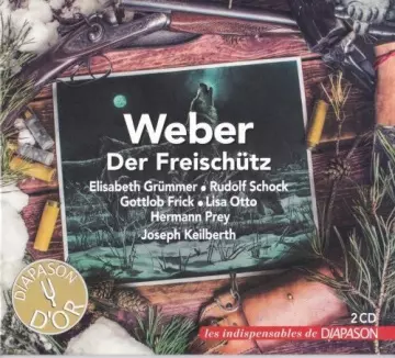 Berliner Philharmoniker, Choeur de la Deutsche Oper de Berlin & Joseph Keilberth - Weber: Der Freischütz [Albums]