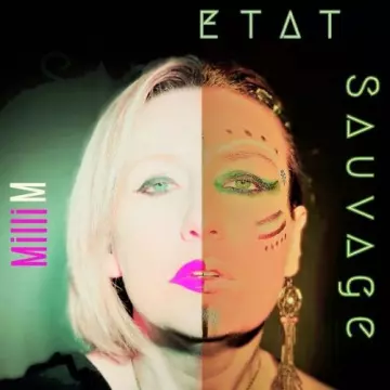 M Milli - Etat sauvage  [Albums]