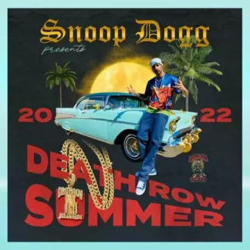 Snoop Dogg - Snoop Dogg Presents Death Row Summer 2022 [Albums]