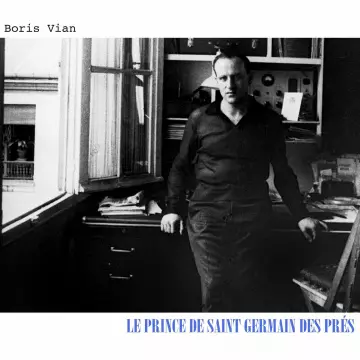 Boris Vian - Le Prince de Saint Germain des Pres  [Albums]