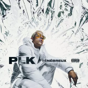 PLK - Tenebreux  [Albums]