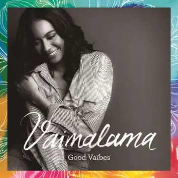 Vaimalama - Good Vaïbes [Albums]