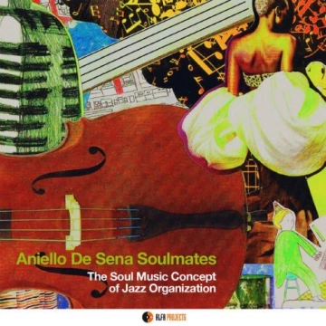 Aniello De Sena - Soulmates [Albums]