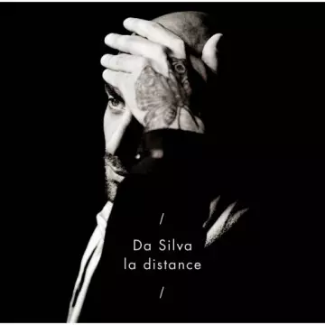 Da Silva - La Distance [Albums]