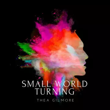 Thea Gilmore - Small World Turning  [Albums]