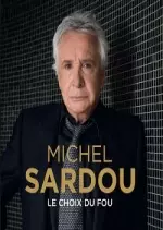 Michel Sardou - Le choix du fou [Albums]