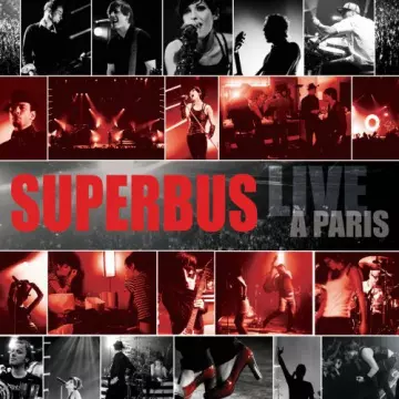 Superbus - Live A Paris [Albums]